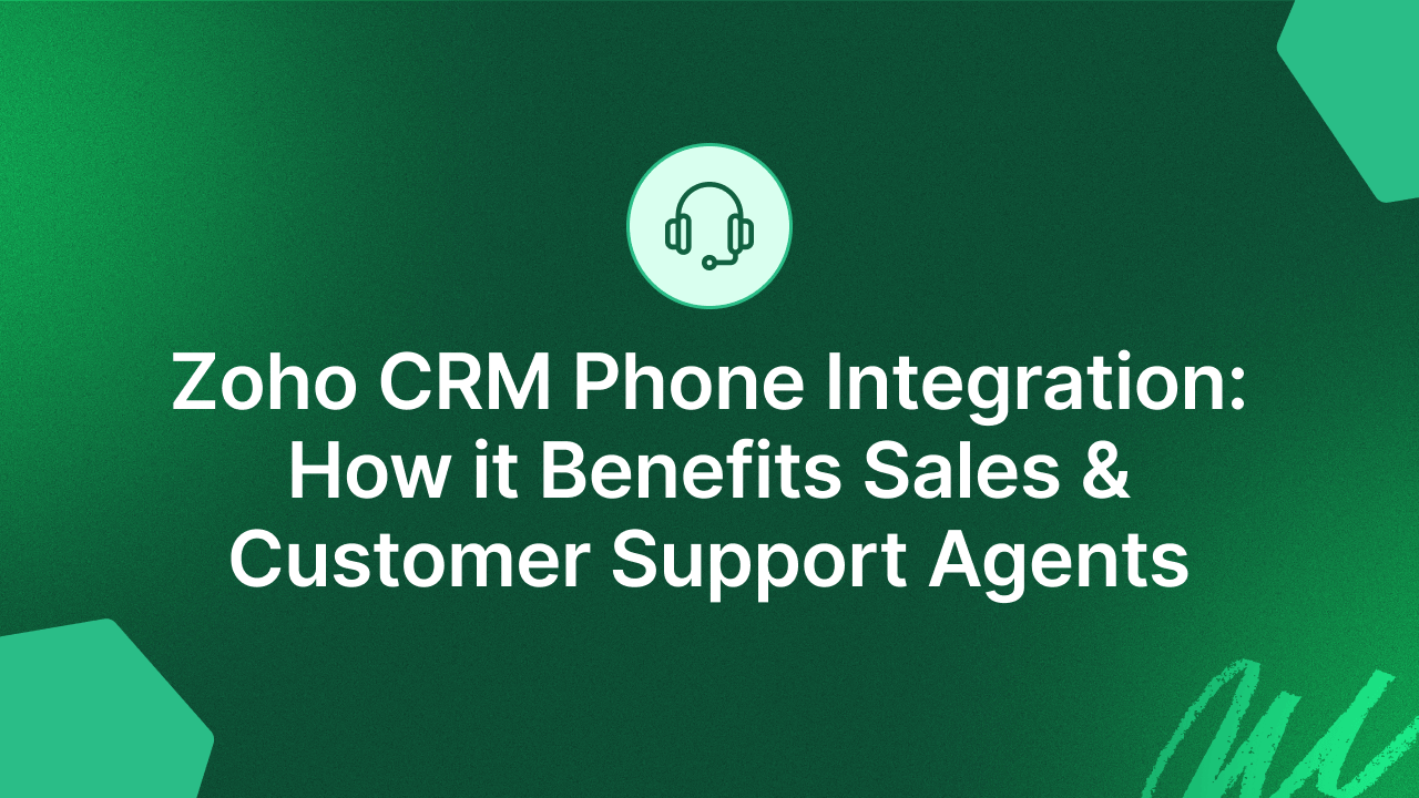 Zoho CRM Phone Integration & Benefits Beginner's Guide JustCall Blog