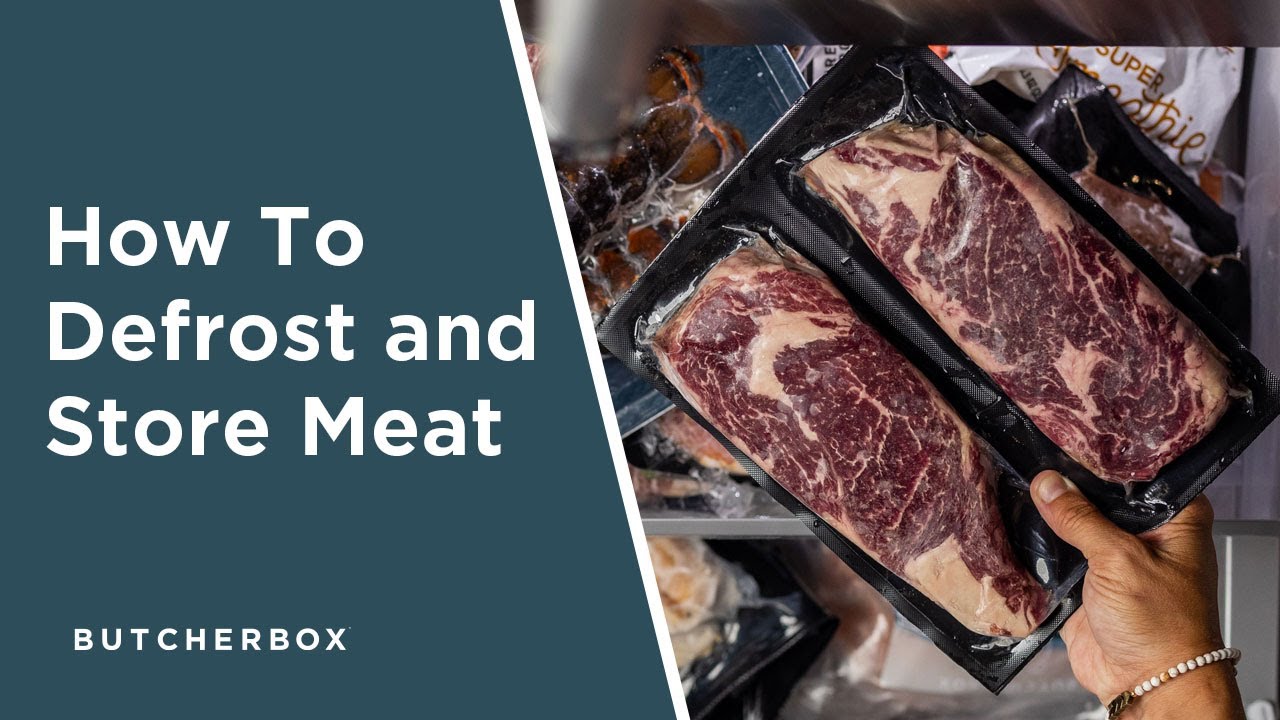 Tips for Defrosting and Storing Meat Just Cook by ButcherBox