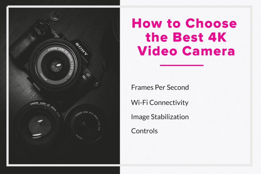 Best 4K Cameras for Video in 2022 (Top 15)