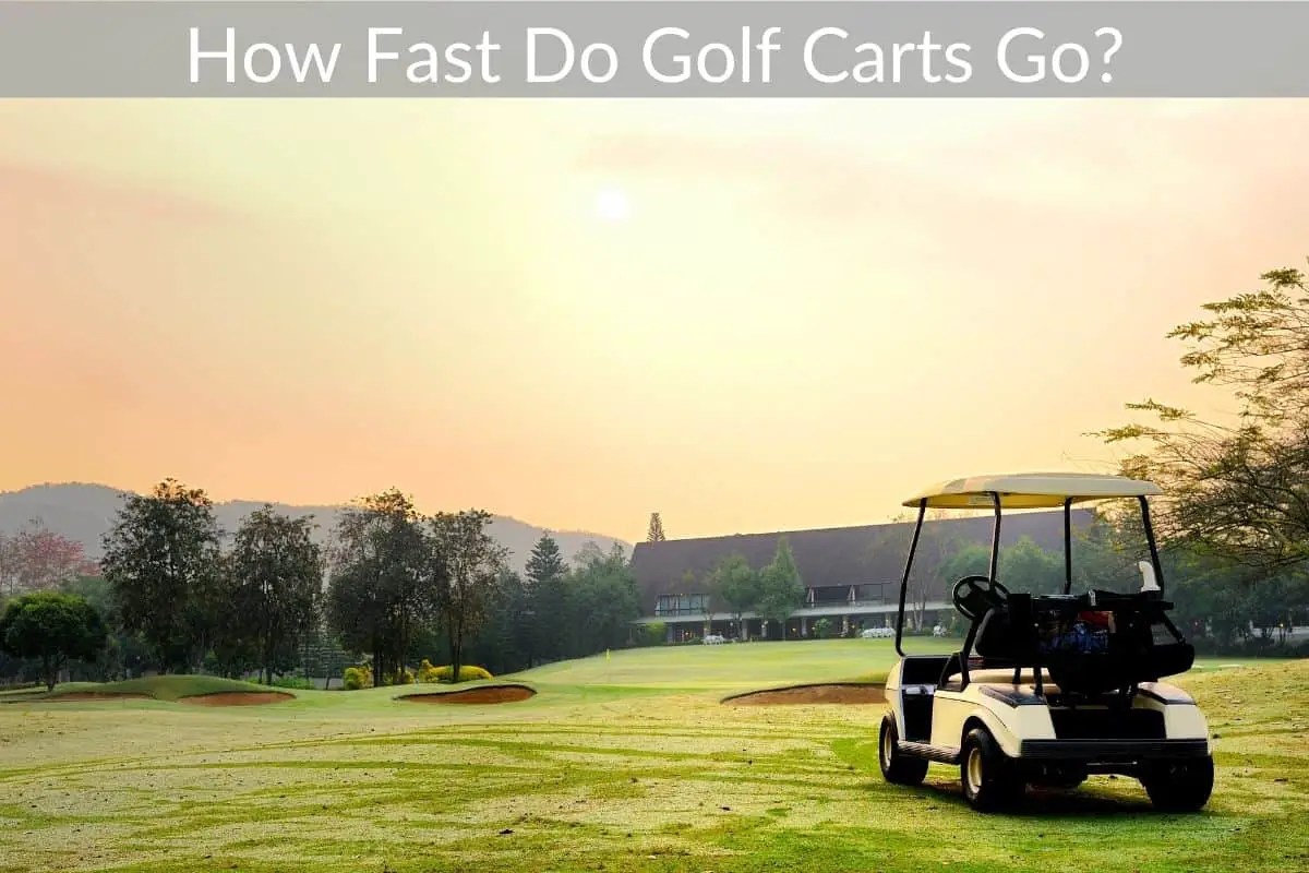 How Fast Do Golf Carts Go?