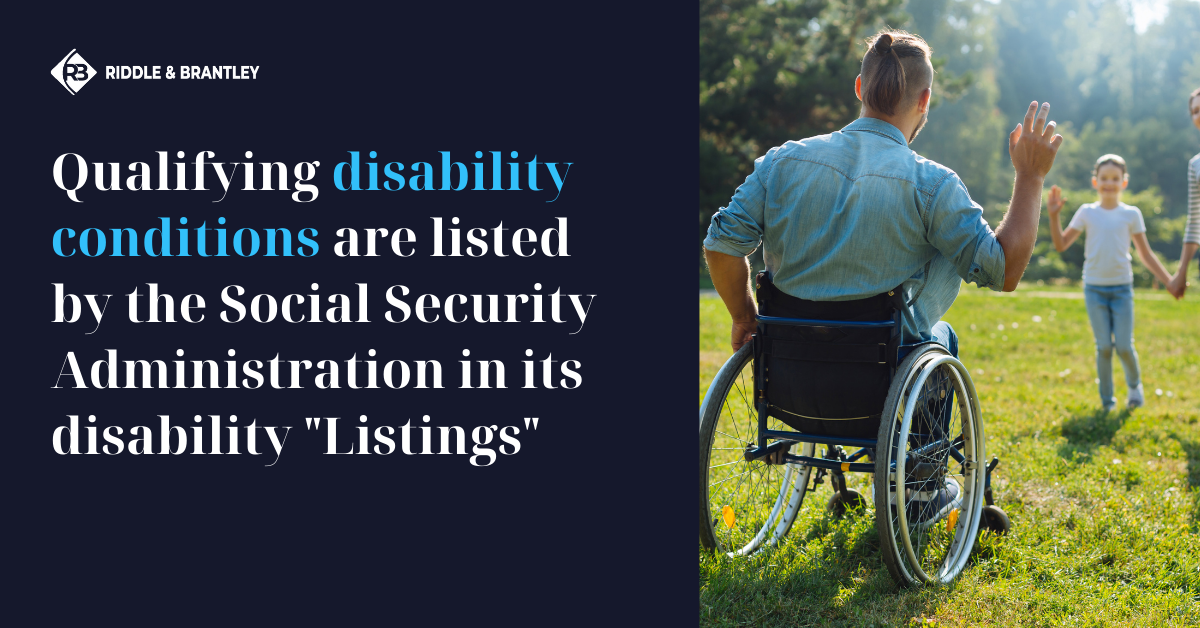 Common Social Security Disability Conditions Riddle & Brantley
