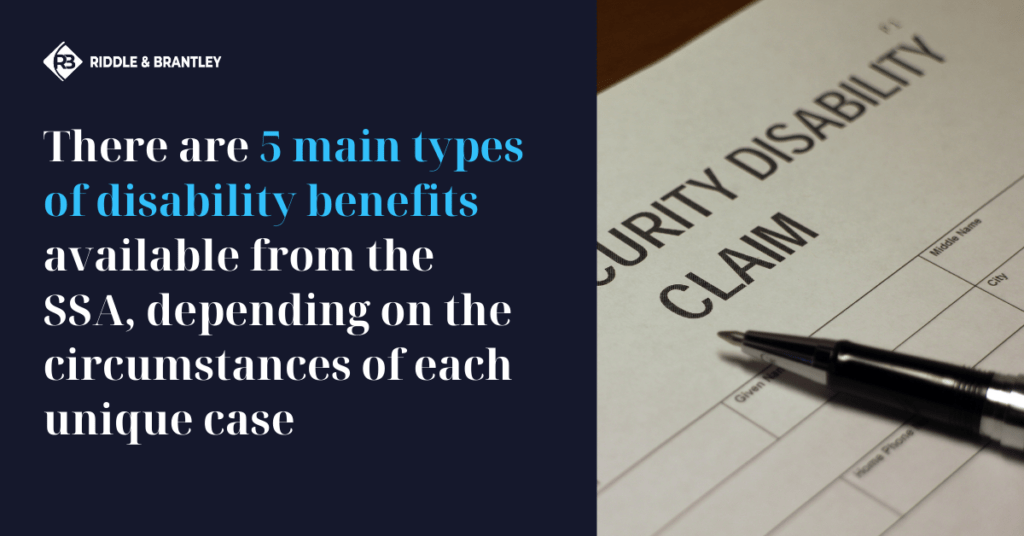 Types of Disability Benefits What Do You Qualify For? Riddle & Brantley