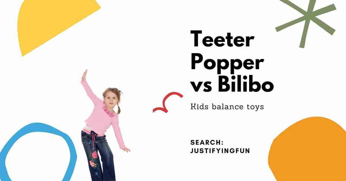 Teeter popper vs Bilibo ( Fun balance toy comparison ) Jusifying Fun