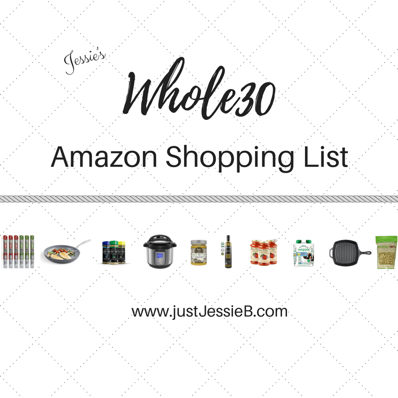 The Ultimate Whole30 Amazon Shopping List Just Jessie B