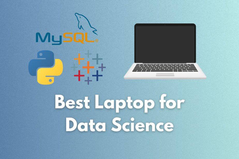 5 Best Laptop for Data Science & Analysis (Updated 2024)