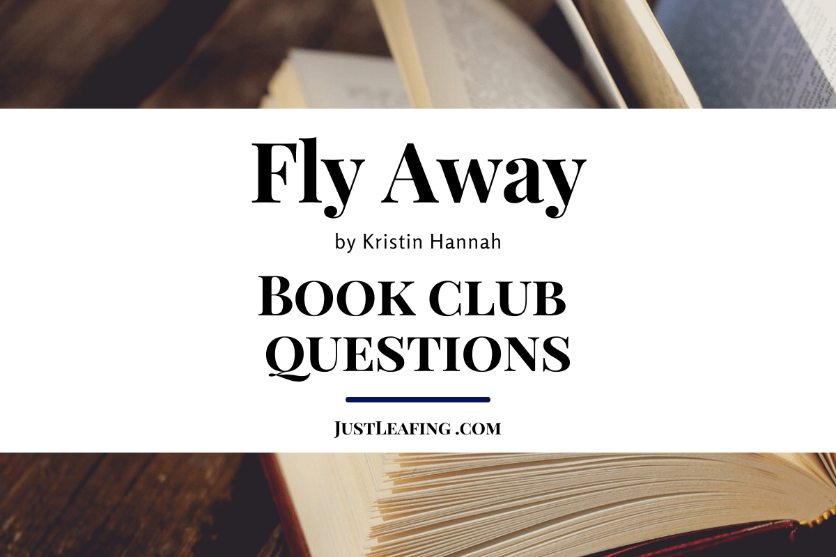 Fly Away Book Club Questions ·
