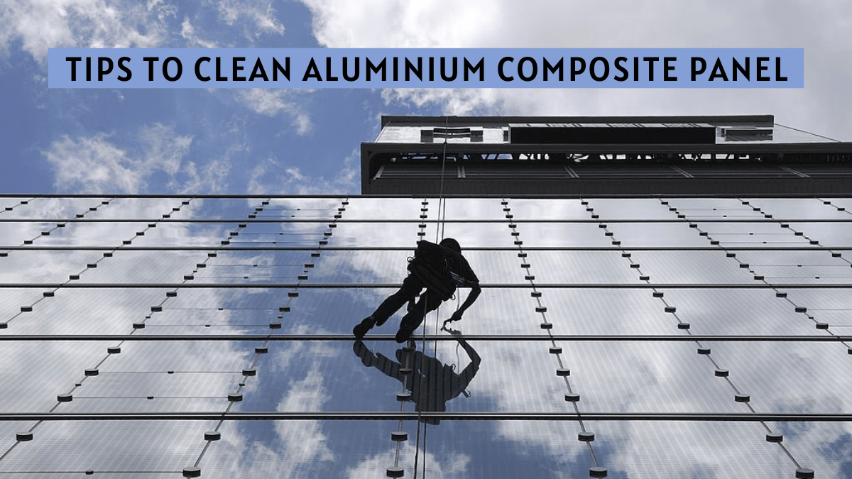 Tips to Clean Aluminium Composite Panel JustPaste.it