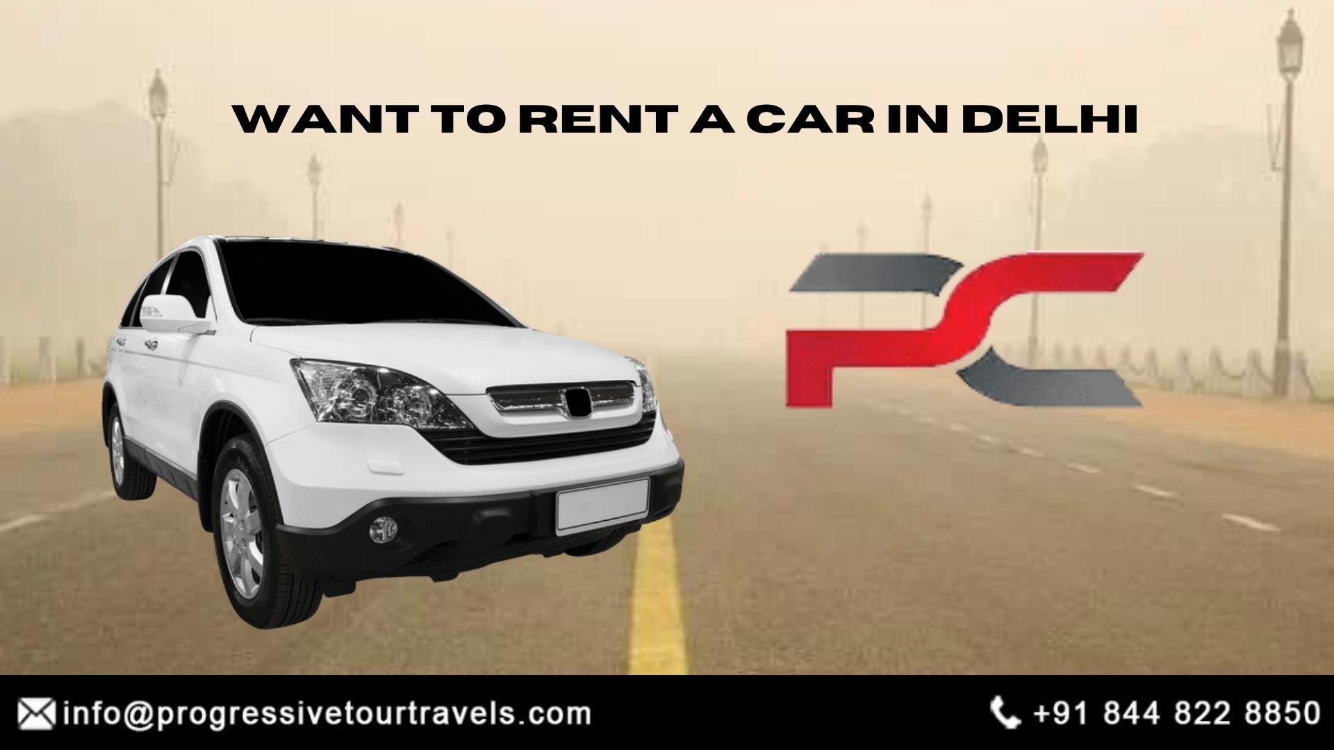 Want to Rent a Car in Delhi JustPaste.it