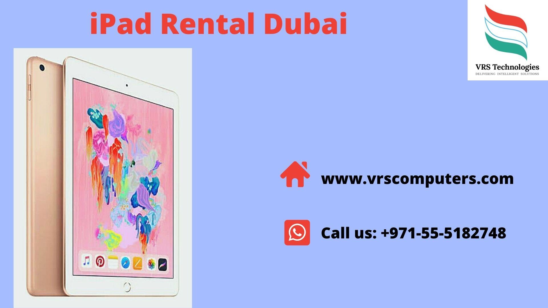 iPad Rental in Dubai, UAE at VRS Technologies JustPaste.it