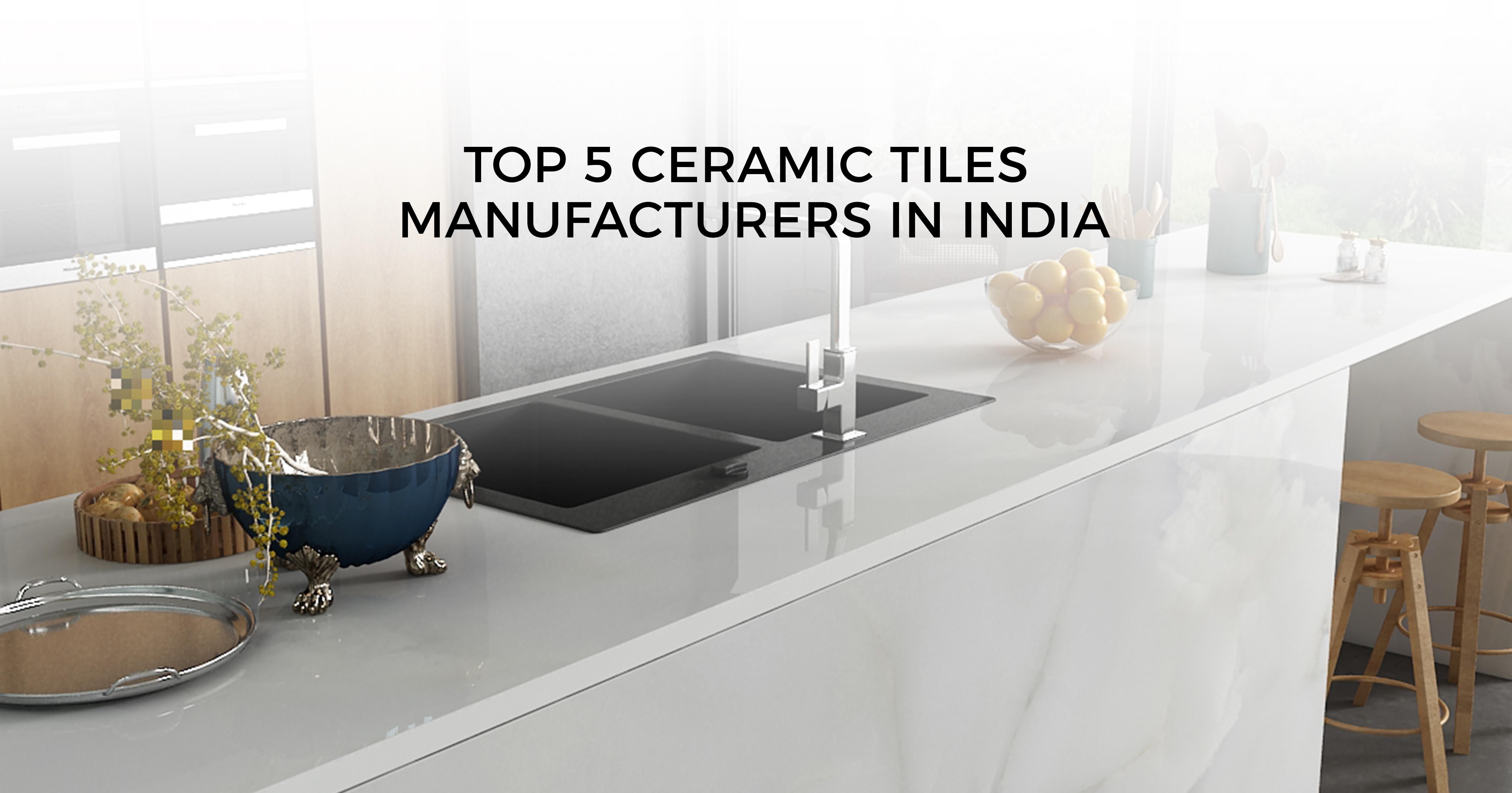 TOP 5 CERAMIC TILES MANUFACTURERS JustPaste.it