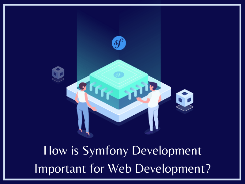 How is Symfony Development Important for Web Development? JustPaste.it