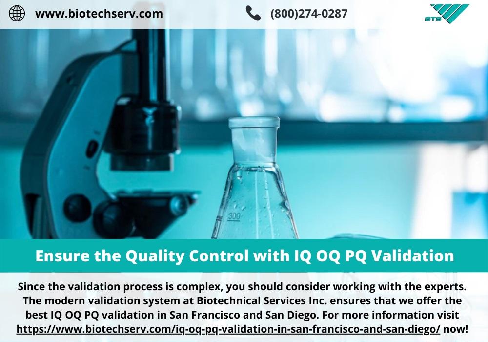 Ensure the Quality Control with IQ OQ PQ Validation JustPaste.it