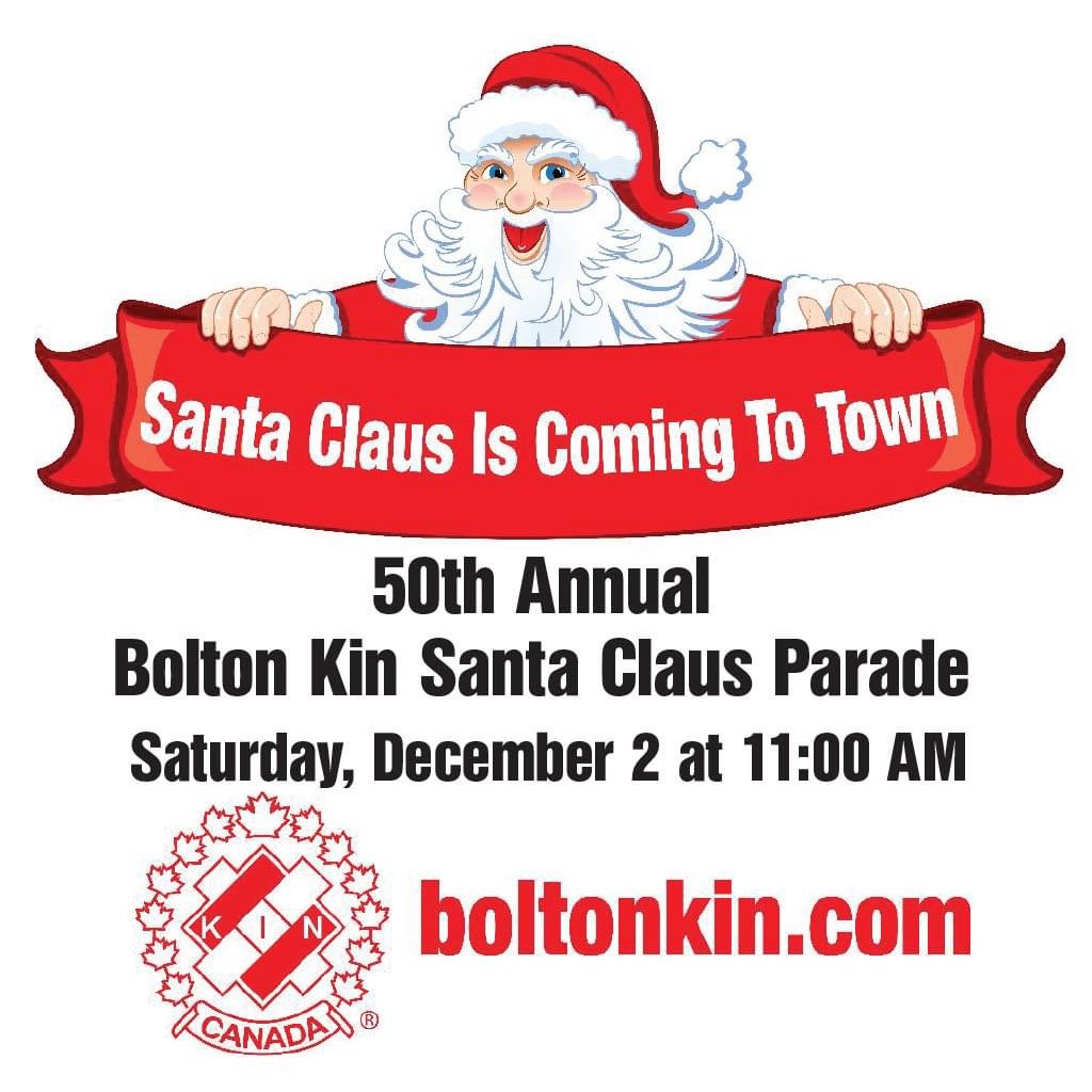 50th Annual Bolton Kin Santa Claus Parade Just Sayin' Caledon