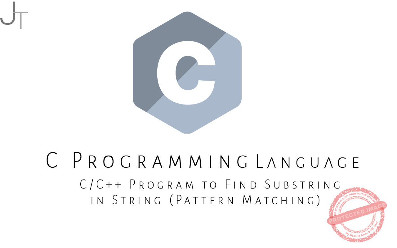 C/C++ Program to Find Substring in String (Pattern Matching) Just