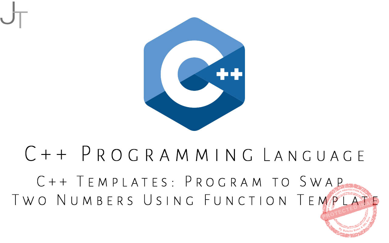 C++ Templates Program to Swap Two Numbers Using Function Template