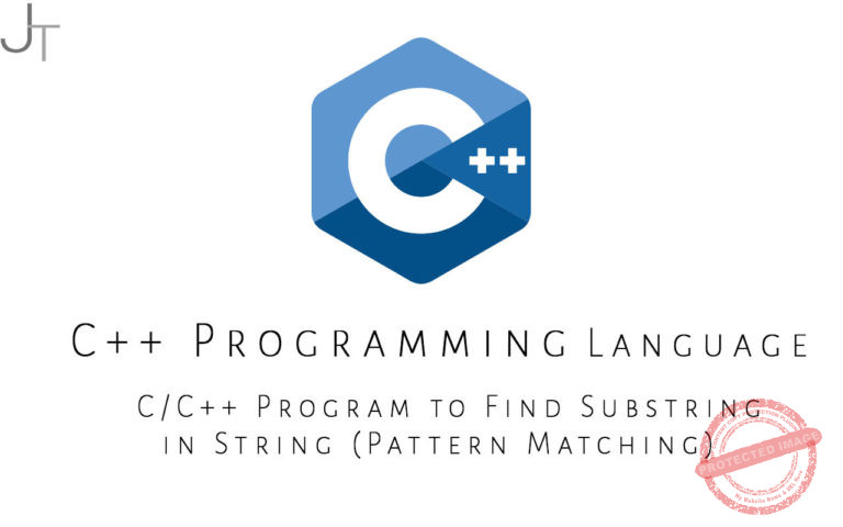 C/C++ Program to Find Substring in String (Pattern Matching) Just