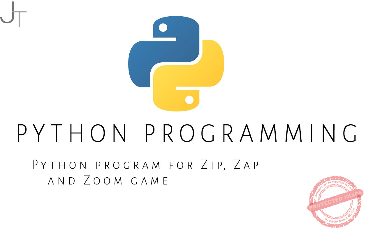 Python program for Zip, Zap and Zoom game Just Tech Review