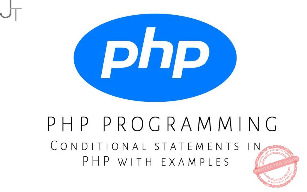Conditional statements in PHP with examples Just Tech Review