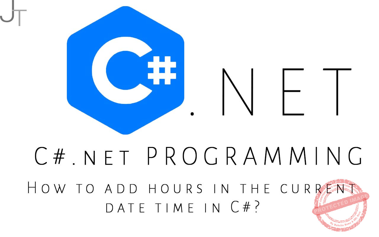 How to add hours in the current datetime in C? Just Tech Review