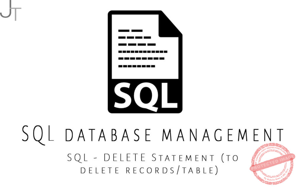 SQL DELETE Statement (to delete records/table) Just Tech Review