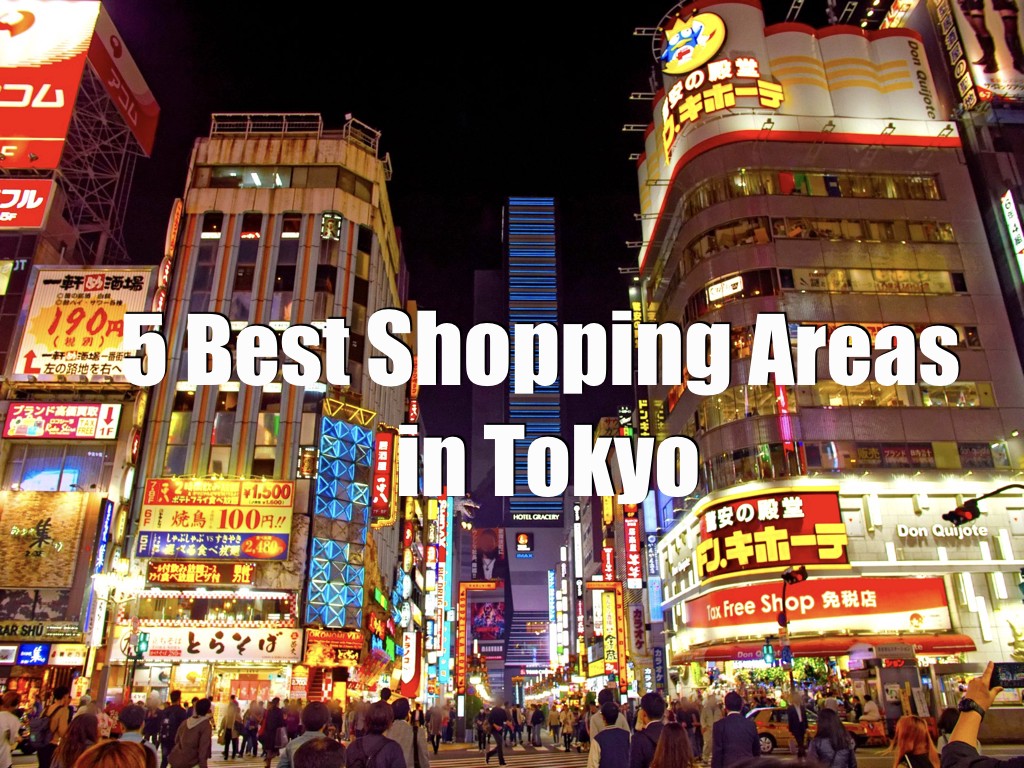 5 Best Shopping Areas in Tokyo Japan  Magazine