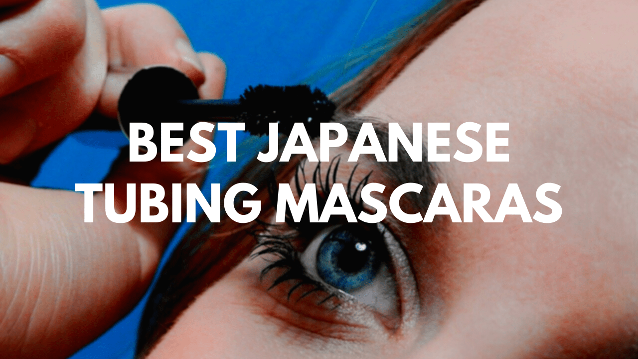 Best Japanese Tubing Mascaras Japan  Magazine, mascara japanese