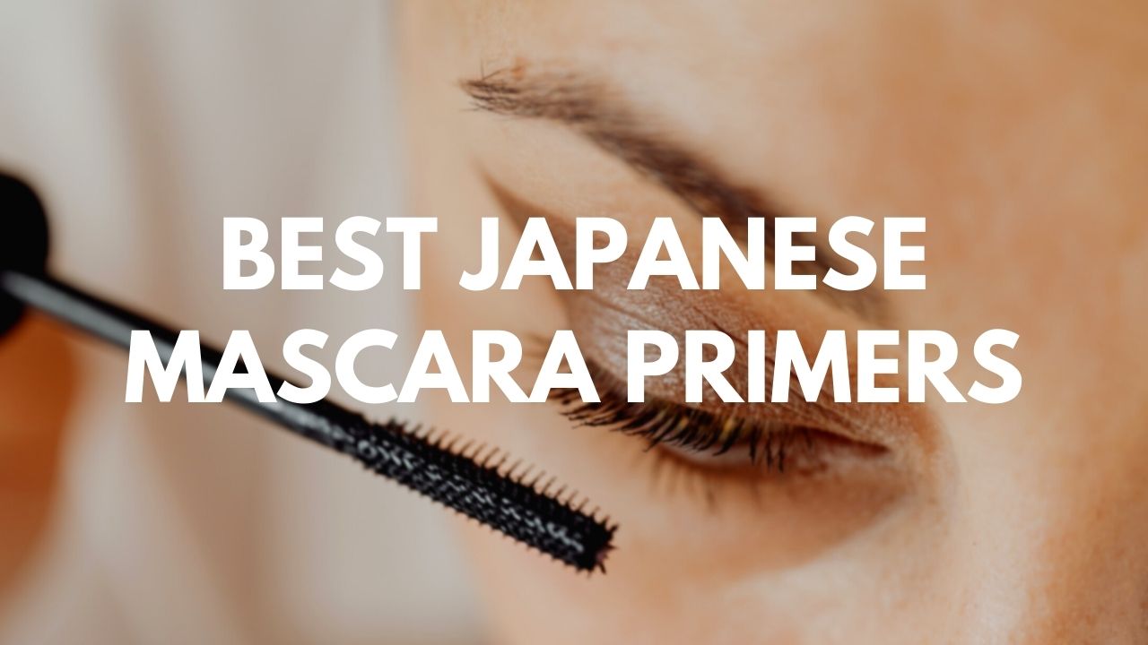 Best Japanese Mascara Primers Japan  Magazine
