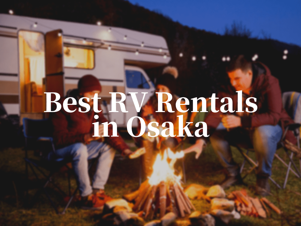 5 Best RV Rentals in Osaka Japan  Magazine
