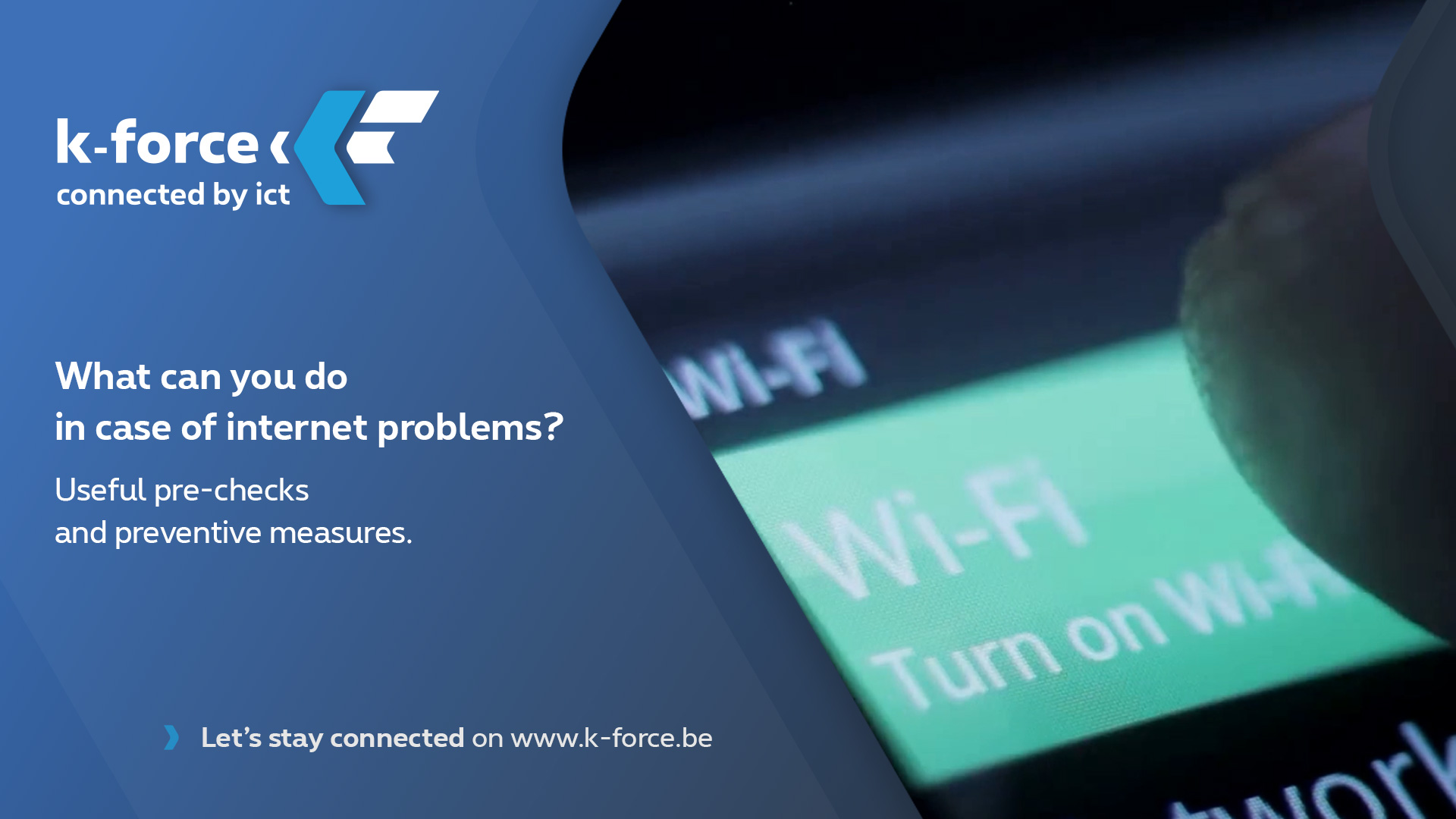 What can you do in case of problems? KForce