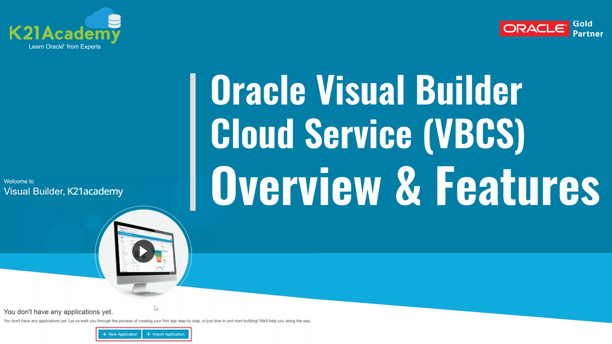 VBCS (Visual Builder Cloud Service) Overview & Features