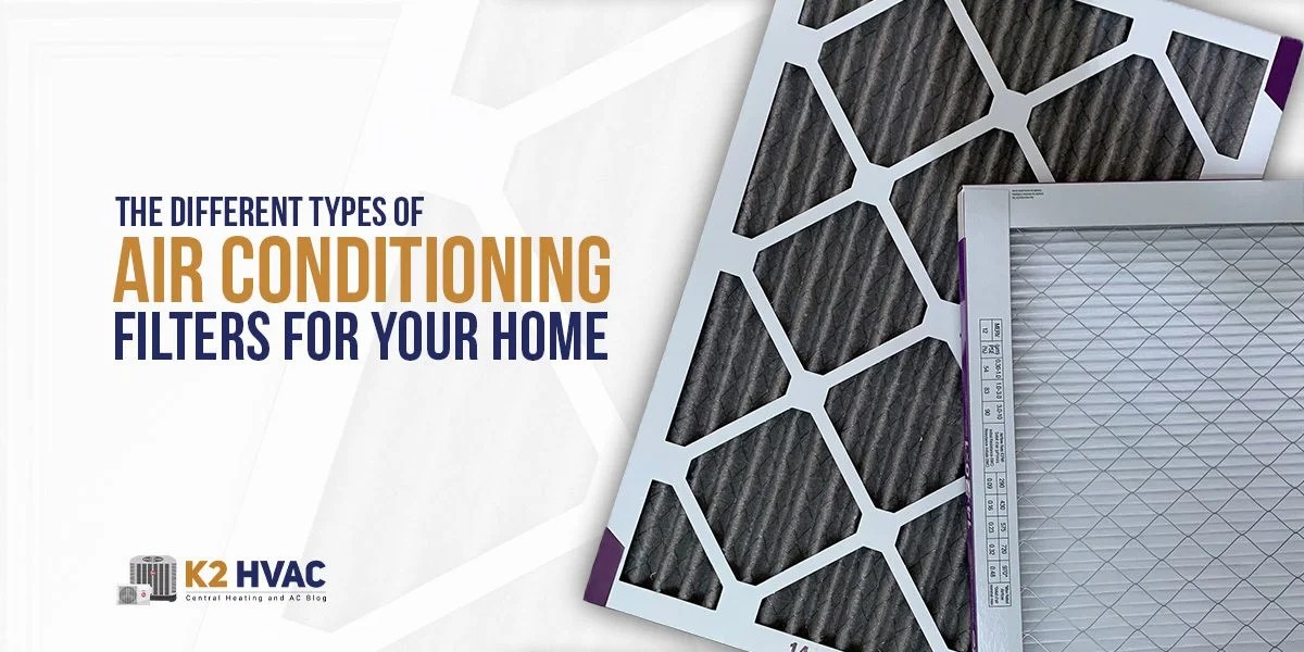 The Different Types Of Air Conditioning Filters For Your Home