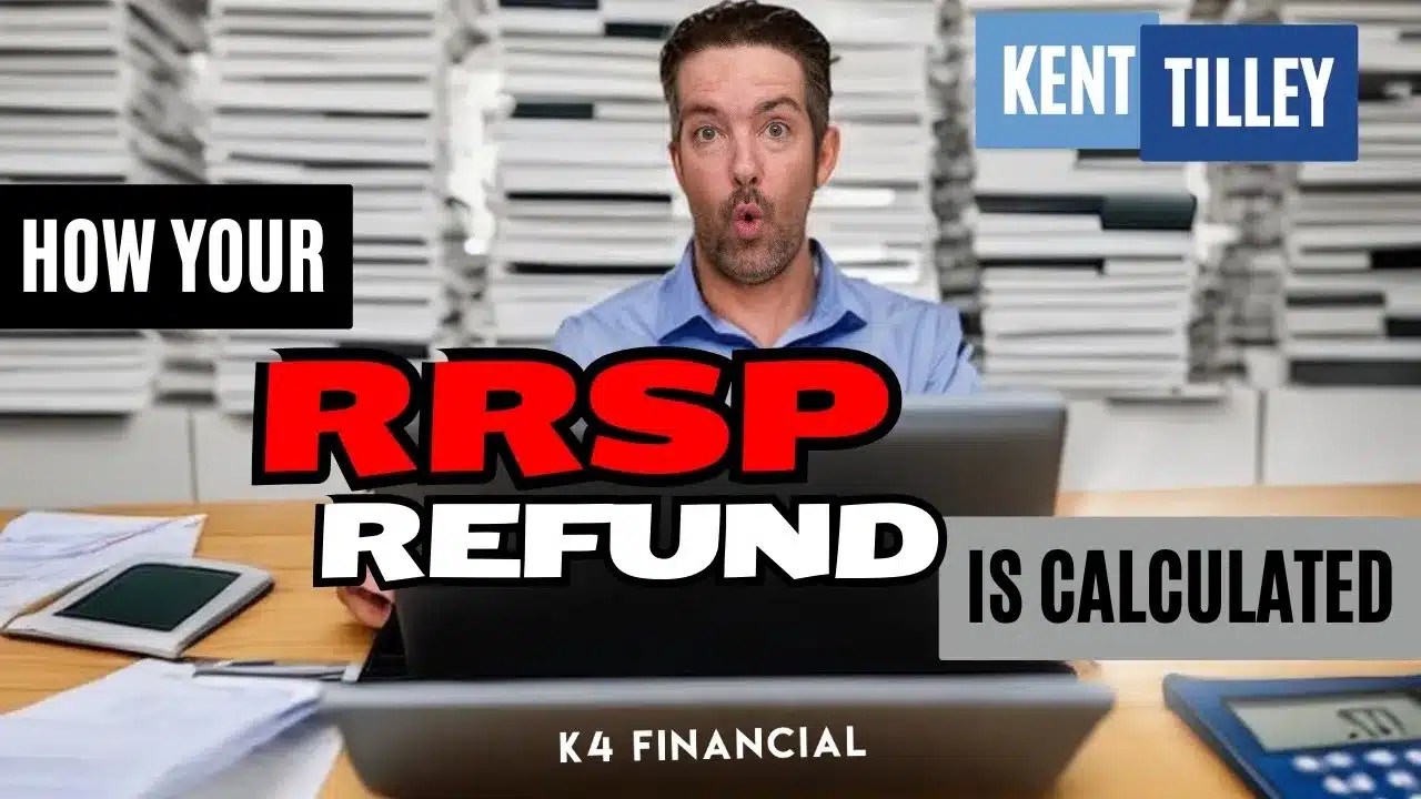 How Your RRSP Refund is Calculated K4 Financial
