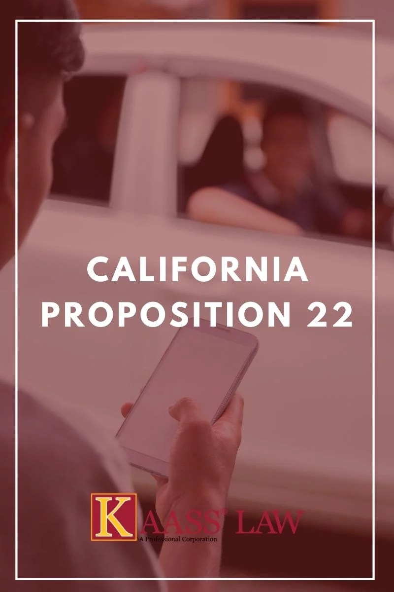 California Proposition 22 KAASS LAW