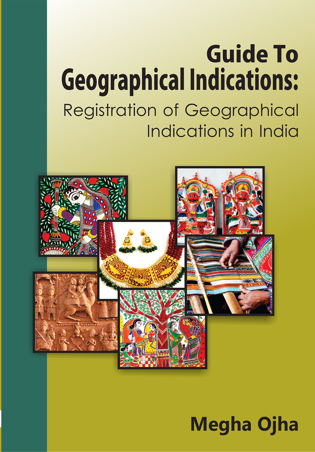 GUIDE TO GEOGRAPHICAL INDICATIONS REGISTRATION OF GEOGRAPHICAL