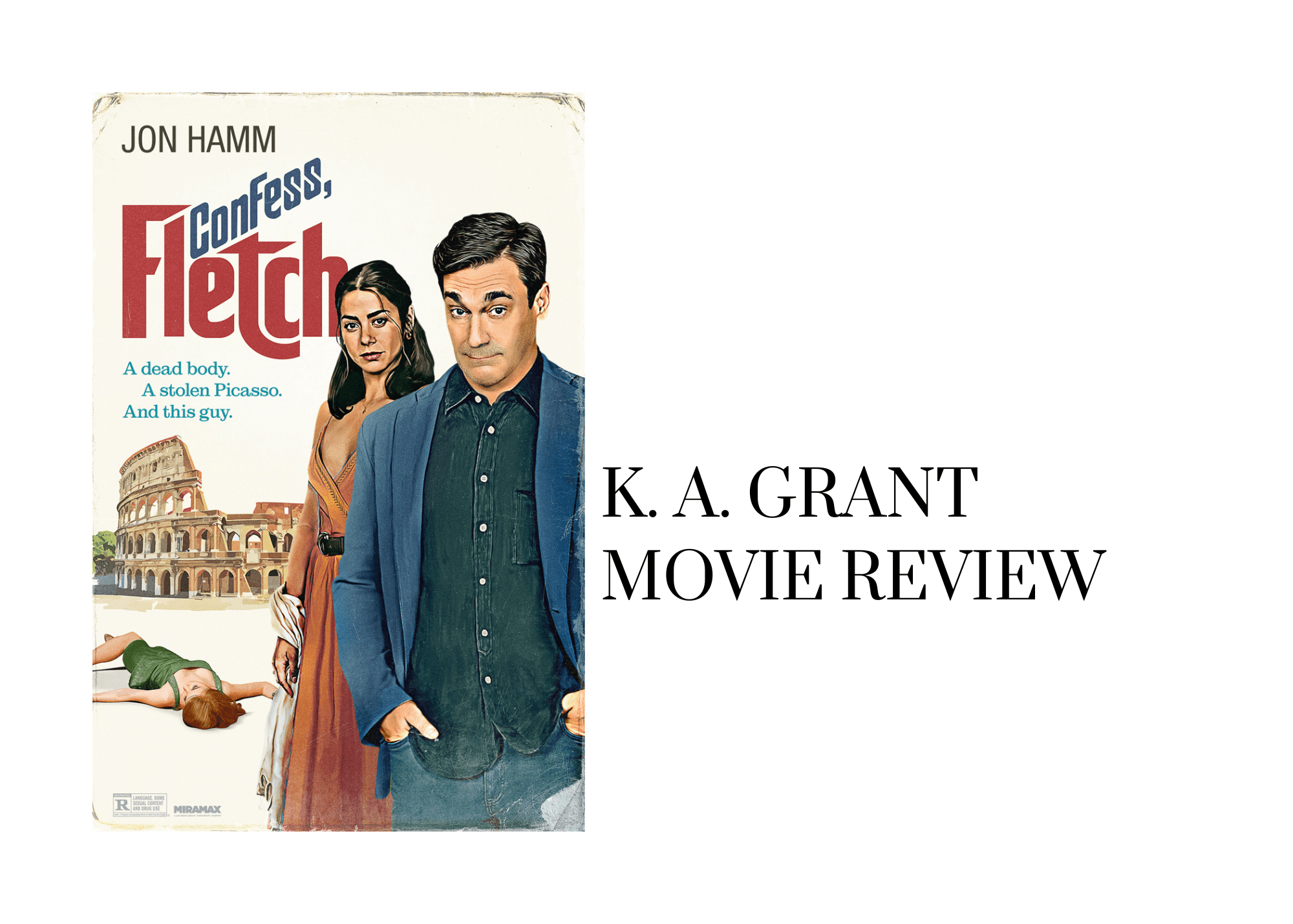 MOVIE REVIEW CONFESS, FLETCH K. A. Grant