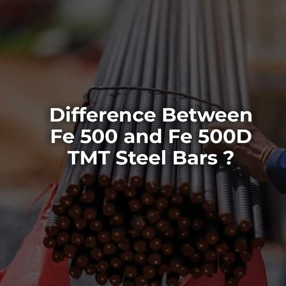 Difference Between Fe 500 and Fe 500D TMT Steel Bars Kairali TMT