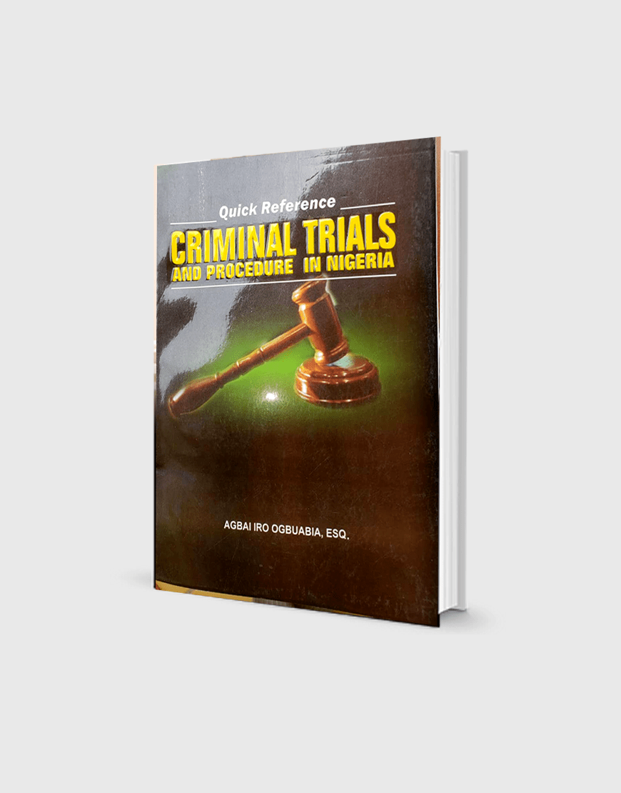 Criminal Trials And Procedure in Nigeria Kamar Alimi