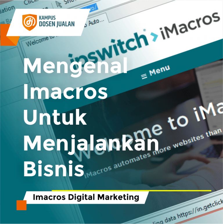 Mengenal Imacros Untuk Menjalankan Bisnis yang Lebih Baik