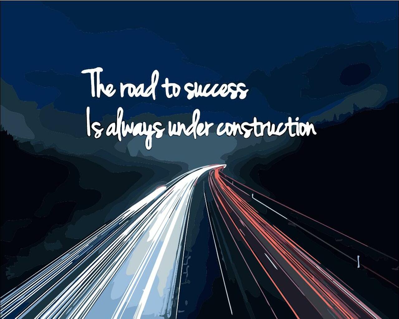 The Road to Success is Always Under Construction Kanigas