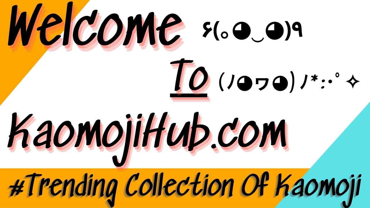 Kaomoji ૮ ˶ᵔ ᵕ ᵔ˶ ა 7K+ Kaomoji Copy And Paste