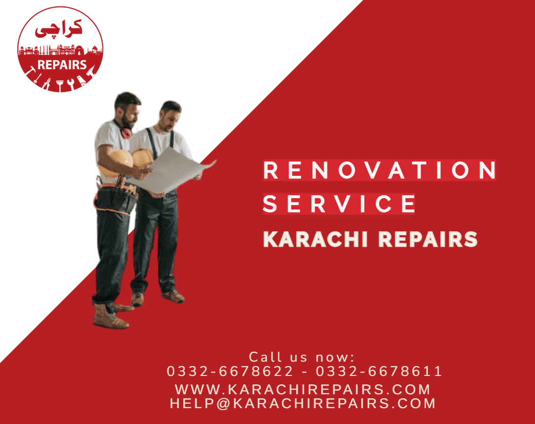 Renovation Service 03326678622, 03326678611 Karachi Repairs