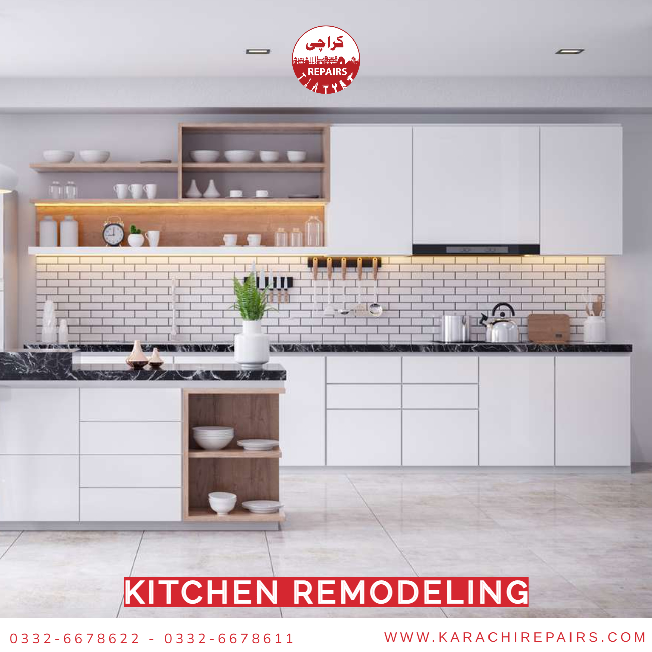 Kitchen Remodeling 03326678622 03326678611 Karachi Repairs