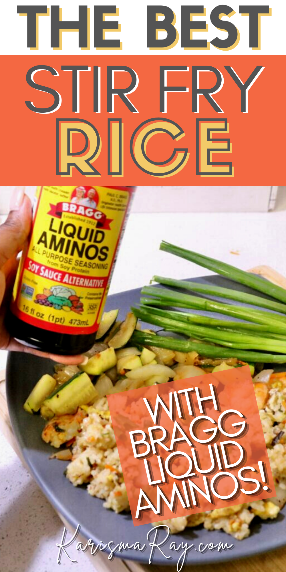 Easy Stir Fry Rice with Bragg Liquid Aminos Atlanta Lifestyle Blogger Karisma Ray
