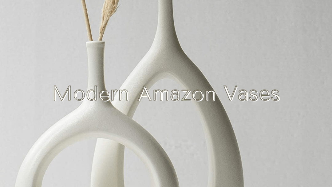 Modern Amazon Vases Kashouli