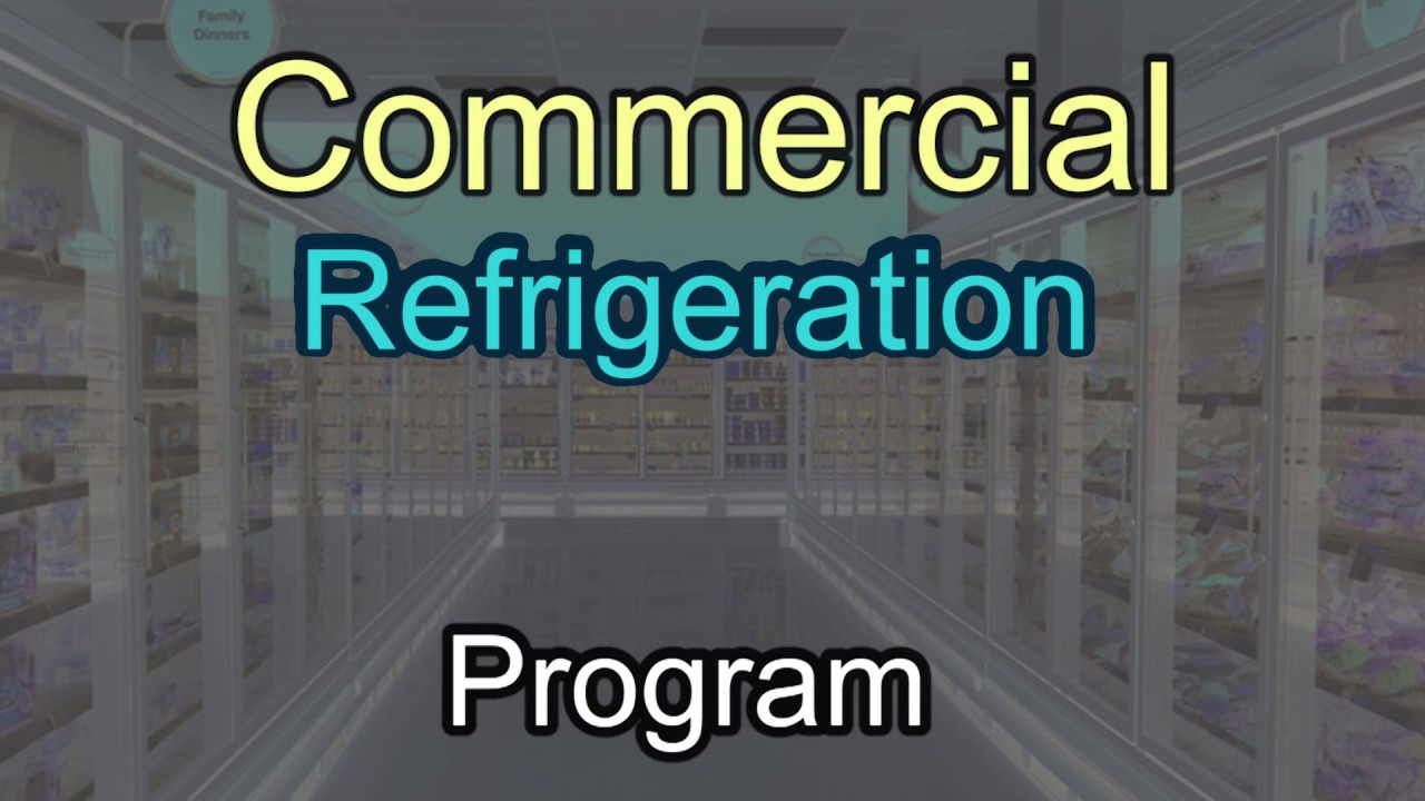 Commercial Refrigeration Program KAS Refrigeration Columbus, OHIO