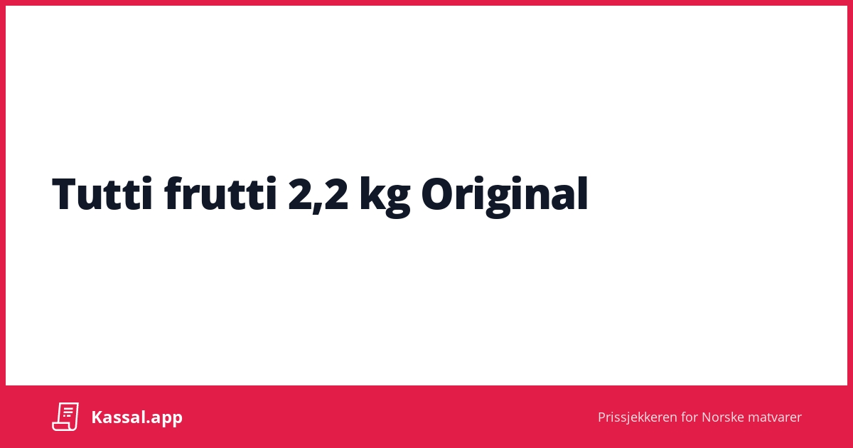 Tutti frutti 2,2 kg Original Kassalapp®