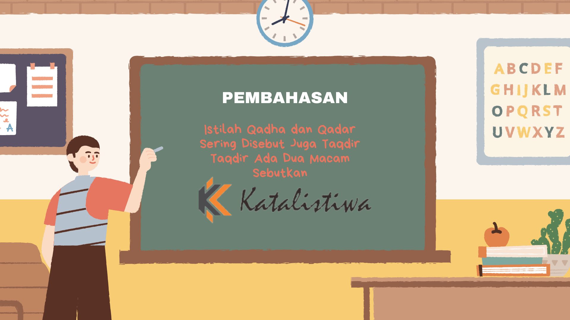 Istilah Qadha dan Qadar Sering Disebut Juga Taqdir Taqdir Ada Dua Macam(03)