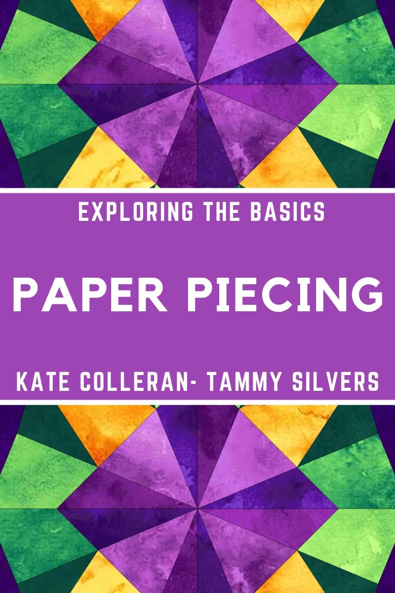 Paper Piecing Quilt Blocks Kate Colleran Designs