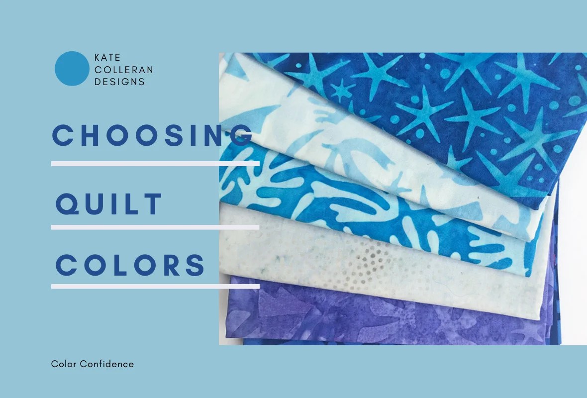 Choosing Colors for Quilt Borders Kate Colleran Designs