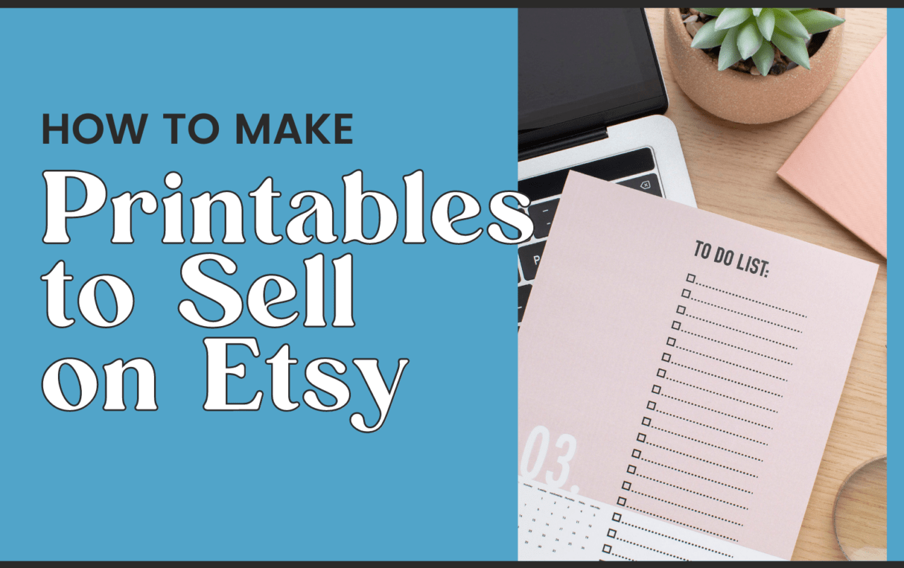 How to Make Printables to Sell on Etsy: A Step-by-Step Guide - Kate